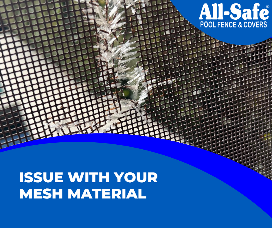 Issue with your Pool Fence Mesh Material