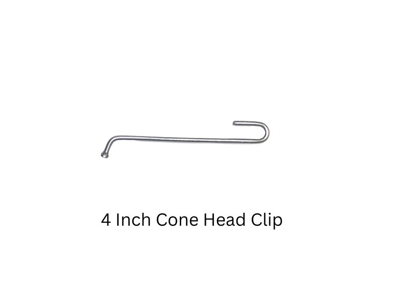 Cone Head Clip in 4 Inch