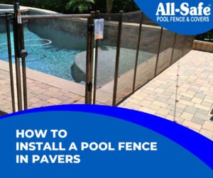 How To Install a Pool Fence in Pavers Hero