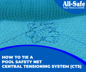 How to Tie a CTS on a Pool Safety Net